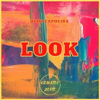 Look - Dudu Capoeira