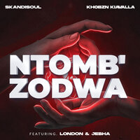 Ntomb'zodwa - SkandiSoul & Khobzn Kiavalla & London & Jebha