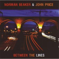 Falling Between the Lines - John Price & Norman Beaker & Norman Beaker, John Price