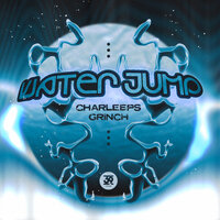 Water Jump - Charleeps & Grinch & Body Clinic