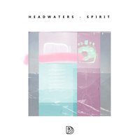 Spirit - Headwaters