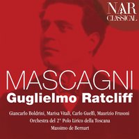 Guglielmo Ratcliff, Act I, Scene 8: Vecchia volpe è quest'uom! (Douglas, Lesley) - Orchestra del 2° Polo Lirico della Toscana & Massimo De Bernart & Carlo Guelfi & Alessandro Cosentino & Пьетро Масканьи