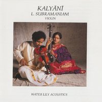 Kriti by Saint Tyāgarāja - Tāḷam: Khaṇḑa Cāpu (5 Beats) - Dr. L. Subramaniam & Viji Subramaniam & T.H. Subashchandran & Poovalur V. Srinivasan