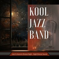 Daring Dawn Dreams - Kool Jazz Band