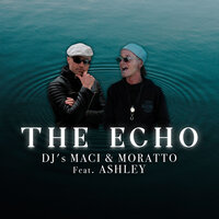 The Echo - DJ Maci & Moratto & Ashley