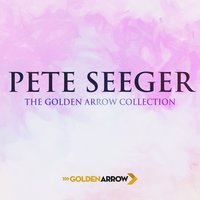 Arkansas Traveler - Pete Seeger