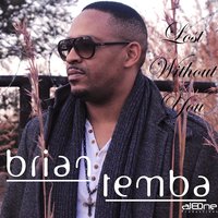 Lost Without You - Brian Temba