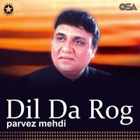 Ik Pal Naeen Lagdi Akh - Parvez Mehdi