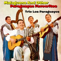 Malaguena - Trío los Paraguayos