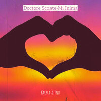 Doctore Scoate-Mi Inima - Karma & Ynu
