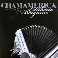Chamamérica - Edilberto Bérgamo