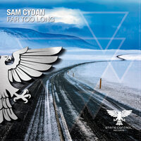 Far Too Long - Sam Cydan