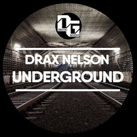 Underground - Drax Nelson
