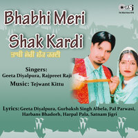 Jetha Main Ik Gal Sochi Aa - Geeta Diyalpura & Rajpreet Raji