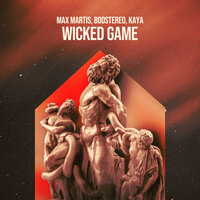 Wicked Game - Max Martis & Boostereo & Kaya