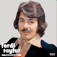 Aşkınla Zehir İçerim - Ferdi Tayfur