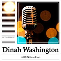 Blow Top Blues - Dinah Washington & Lionel Hampton