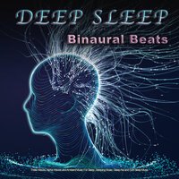 Binaural Beats Sleep Music - Binaural Beats Sleep & deep sleep music collective & Binaural Beats