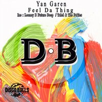 Feel Da Thing - Yan Garen & The Fakies