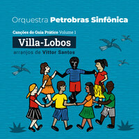 Pai Francisco - Orquestra Petrobras Sinfônica & Эйтор Вилла-Лобос