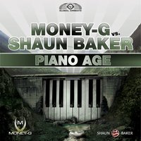Piano Age - Money-G & Shaun Baker