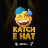 Katch E Hat - Brush1 The Road Marshal & Frankie Music & College Boii