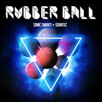 Rubber Ball - Sonic Snares & Sountec