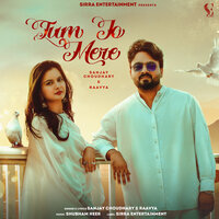 Tum Jo Mere - Sanjay Choudhary & Raavya