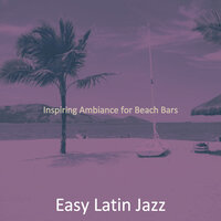 Debonair Fine Dining - Easy Latin Jazz