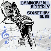 One for Daddy - Cannonball Adderly