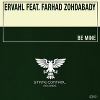 Be Mine - Ervahl & Farhad Zohdabady