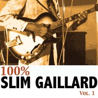 Harlem Hunch - Slim Gaillard