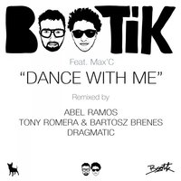 Dance With Me - Max'C & Bootik