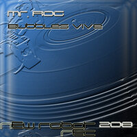 Bubbles Vive - Mr. Rog
