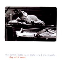 Turn Out The Stars - The Danish Radio Jazz Orchestra