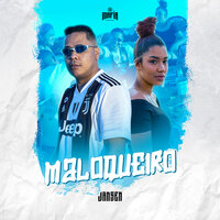 Maloqueiro - Jansen & DJ WS & Máfia Records