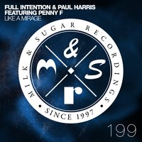 Like a Mirage - Full Intention & Paul Harris & Penny F
