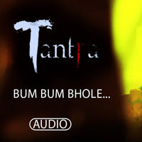 Bum Bum Bhole-Tantra - Ankit Shah & Rituraj Mohanty