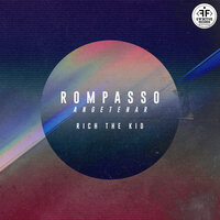 Angetenar - Rompasso & Rich The Kid