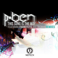 This Song is the Way - P-Ben & Frankyeffe