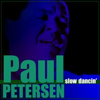 I Only Want to Be with You - Paul Petersen