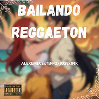 Bailando Reggaeton - Ink & AlexEmece & Teffo