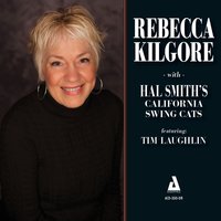 You - Hal Smith's California Swing Cats & Tim Laughlin & REBECCA KILGORE