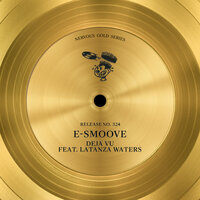 Deja Vu  [Mission Dub] - E-Smoove & Latanza Waters