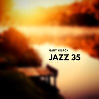 Meeting with Jazz - Gary Hilron