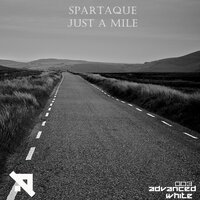 Just A Mile - Spartaque