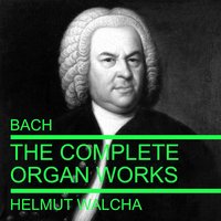 Orgelbüchlein: Es Ist Das Heil Uns Kommen Her, BWV 638 - Helmut Walcha & Johann Sebastian Bach