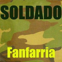 Fanfarria - Soldado