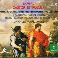 Act 5 "Que le ciel, que la terre et l'onde" [Castor, Chorus] - Charles Farncombe & Жан-Филипп Рамо