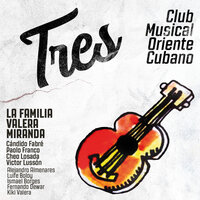 Señora Ilusión - Club Musical Oriente Cubano & La Familia Valera Miranda